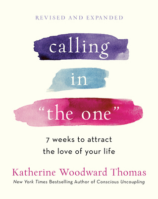 Calling in the One Revised and Expanded: 7 Week... 0593139798 Book Cover