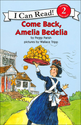 Come Back, Amelia Bedelia 0812426754 Book Cover