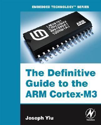 The Definitive Guide to the ARM Cortex-M3 0750685344 Book Cover