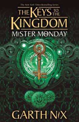 Mister Monday: The Keys to the Kingdom 1            Book Cover