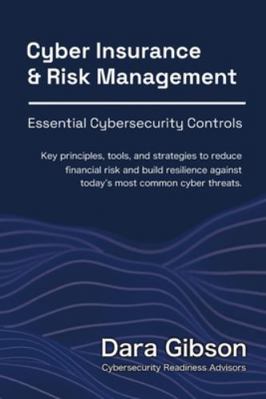 Cyber Insurance and Risk Management: Essential ... B0G3JQ156K Book Cover