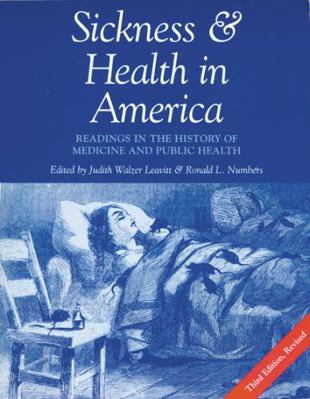 Sickness and Health in America: Readings in the... 0299153207 Book Cover