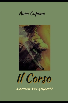 Il Corso - L'amico dei giganti [Italian] B09BY3NRSW Book Cover
