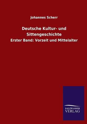 Deutsche Kultur- und Sittengeschichte [German] 3846022098 Book Cover