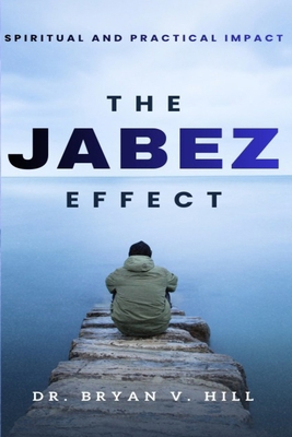 The Jabez Effect B0GMCLRD82 Book Cover