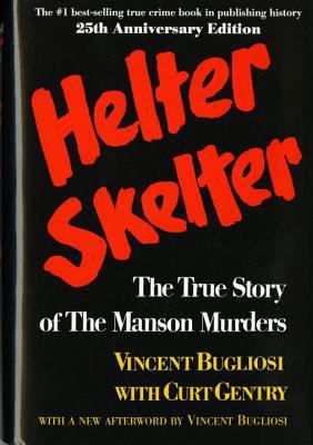 Helter Skelter: The True Story of the Manson Mu... B00005W0GX Book Cover