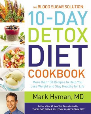 The Blood Sugar Solution 10-Day Detox Diet Cook... 0316338818 Book Cover