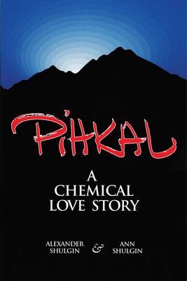 Pihkal: A Chemical Love Story 0963009605 Book Cover