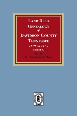 Land Deed Genealogy of Davidson County, Tenness... 089308462X Book Cover