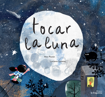 Tocar la Luna [Spanish] 8416566119 Book Cover