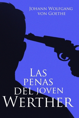 Las penas del joven Werther: libro primero y se... [Spanish] B088BCN1SV Book Cover