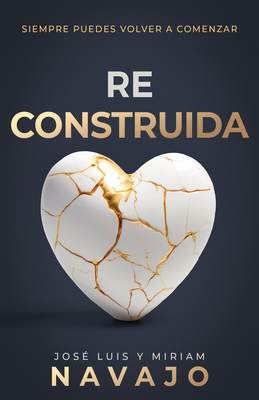 Reconstruida: Siempre Puedes Volver a Comenzar [Spanish] B0DJX1NX17 Book Cover