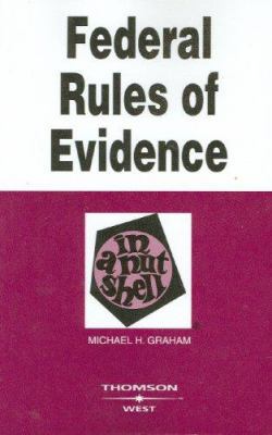 Federal Rules of Evidence in a Nutshell 0314176063 Book Cover