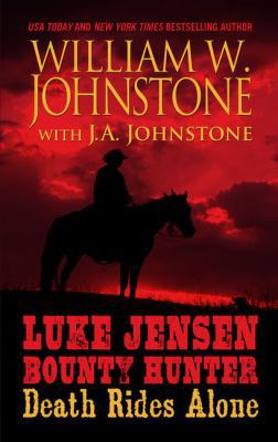 Luke Jensen, Bounty Hunter: Death Rides Alone [Large Print] 1410494683 Book Cover