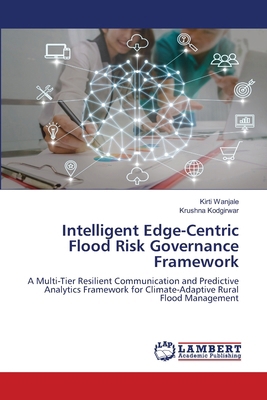 Intelligent Edge-Centric Flood Risk Governance ... 620969974X Book Cover