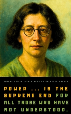 Simone Weil's Little Book of Selected Quotes B0C2S6B4SP Book Cover