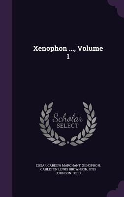 Xenophon ..., Volume 1 1358680981 Book Cover