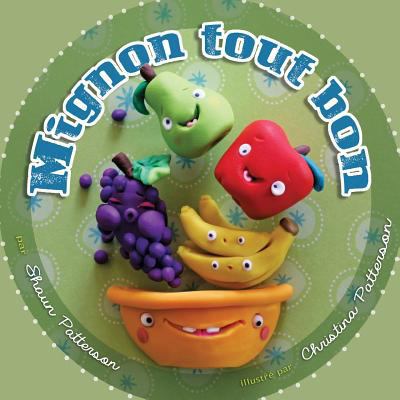 Mignon tout bon [French] 1545186294 Book Cover