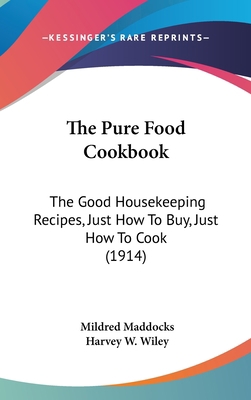 The Pure Food Cookbook: The Good Housekeeping R... 0548996261 Book Cover