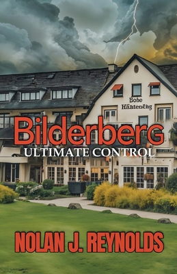 Bilderberg Ultimate Control B0GC169XVB Book Cover