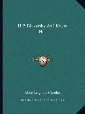 H.P. Blavatsky As I Knew Her 1162580747 Book Cover