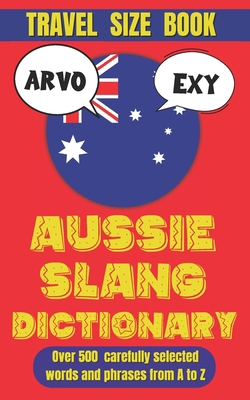 Aussie Slang Dictionary: A Hilarious Journey Th... B0DPHBNV5Y Book Cover