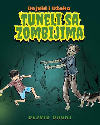 Dejvid i Dzeko: Tuneli Sa Zombijima (Serbian La... [Serbian] 192215962X Book Cover