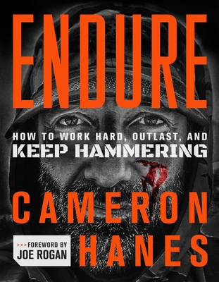 Endure: How to Work Hard, Outlast, and Keep Ham... 1250279291 Book Cover