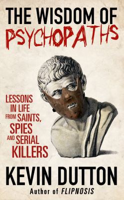 The Wisdom of Psychopaths 0434020672 Book Cover