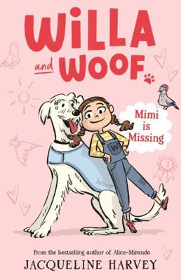 Willa and Woof 1: Mimi is Missing 1761043315 Book Cover