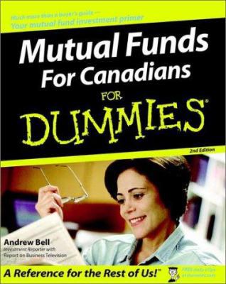 Mutual Funds For Canadians for Dummies (For Dum... 0470832517 Book Cover