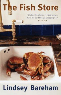 The Fish Store: A Holiday CookLindsey Bareham (... 0718148096 Book Cover