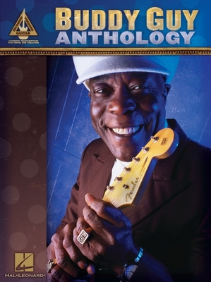 Buddy Guy Anthology 1423475739 Book Cover