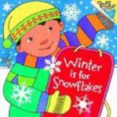 Winter Is for Snowflakes 0375822151 Book Cover