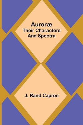 Auroræ: Their Characters and Spectra 9356087911 Book Cover