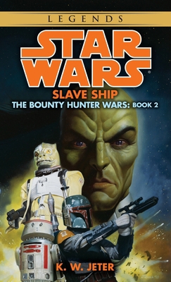 Slave Ship: Star Wars Legends (the Bounty Hunte... B002C1FD5M Book Cover