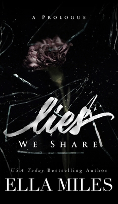 Lies We Share: A Prologue 1951114736 Book Cover