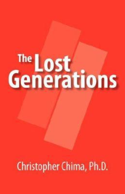 The Lost Generations 1413432913 Book Cover