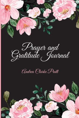 Prayer and Gratitude Journal 1638773793 Book Cover