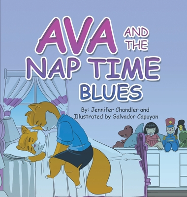 Ava and the Nap Time Blues 1663219583 Book Cover