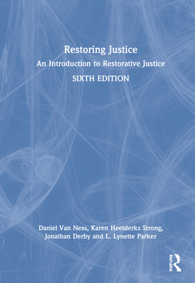 Restoring Justice: An Introduction to Restorati... 0367748339 Book Cover