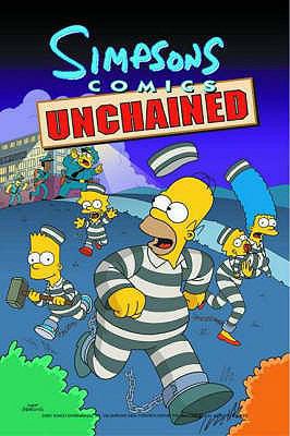 Simpsons Comics Unchained. 1840234032 Book Cover