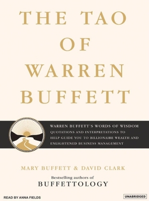 The Tao of Warren Buffett: Warren Buffett's Wor... 1400103533 Book Cover