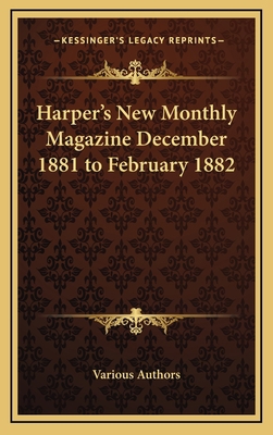 Harper's New Monthly Magazine December 1881 to ... 1163371645 Book Cover