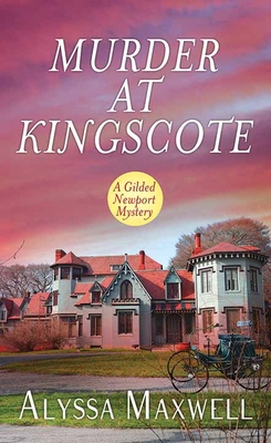 Murder at Kingscote: A Gilded Newport Mystery [Large Print] 1643587315 Book Cover