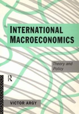 International Macroeconomics: Theory and Policy 0415098238 Book Cover