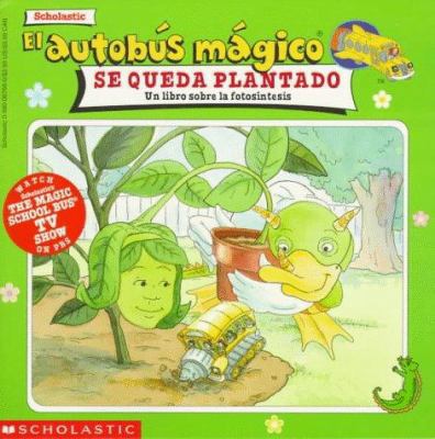El autobus magico Se Queda Plantado / The Magic... 0590067680 Book Cover