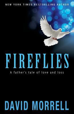 Fireflies: A Father's Tale of Love and Loss 1937760294 Book Cover