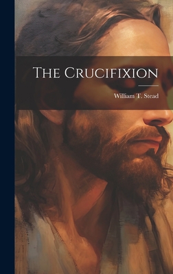 The Crucifixion 1020876387 Book Cover