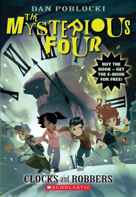 The Mysterious Four #2: Clocks and Robbers 0545299810 Book Cover